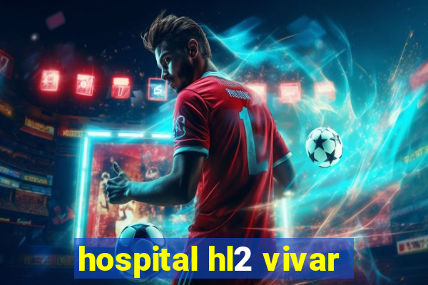 hospital hl2 vivar